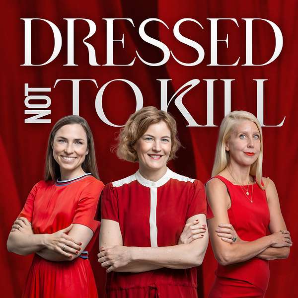 Dressed Not to Kill Podcast Artwork Image