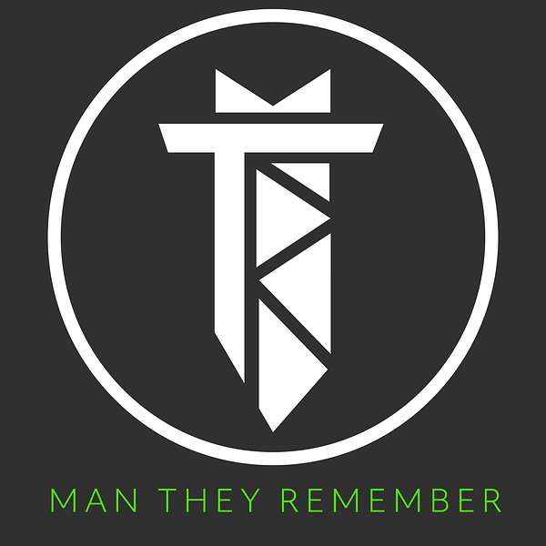 Man They Remember Podcast Artwork Image
