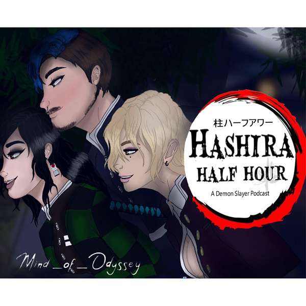 The Hashira Half Hour Podcast Artwork Image