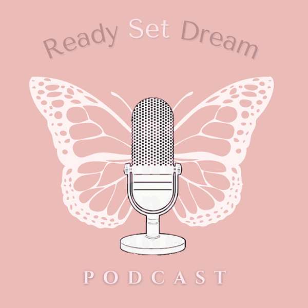 Ready Set Dream Podcast Artwork Image