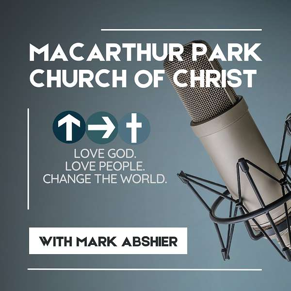 MacArthur Park Church of Christ Podcast Artwork Image