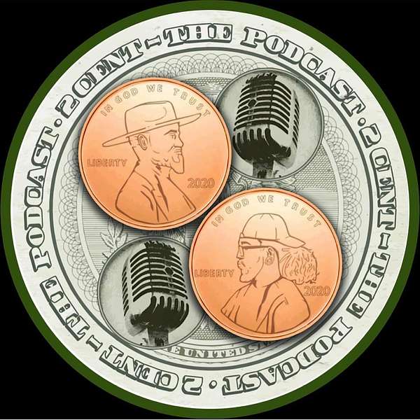 2 Cent the Podcast Podcast Artwork Image