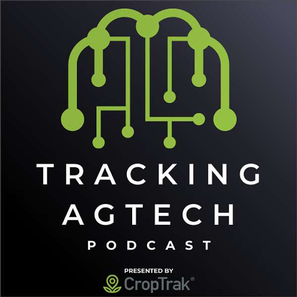 Tracking Agtech Podcast Podcast Artwork Image