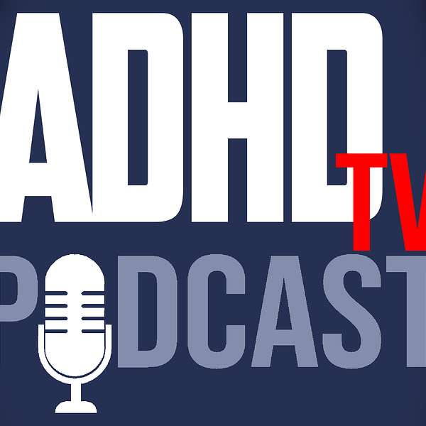 ADHDTv Podcast Podcast Artwork Image