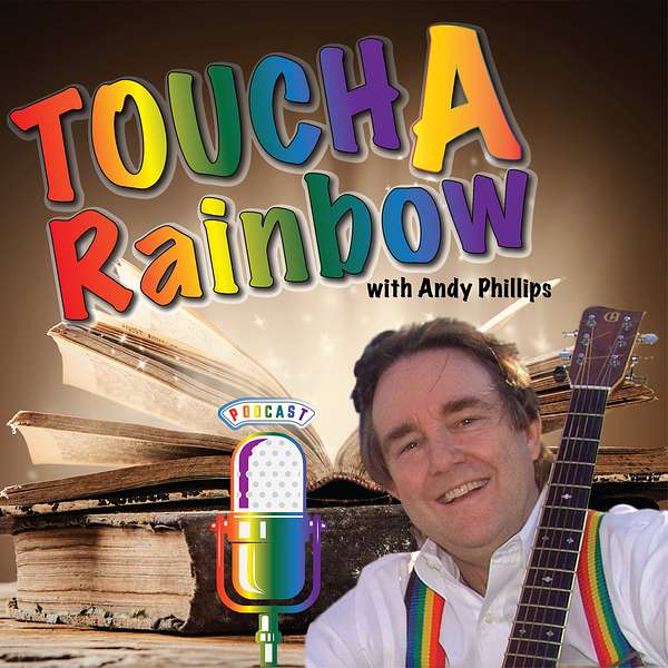 Touch A Rainbow  Podcast Artwork Image