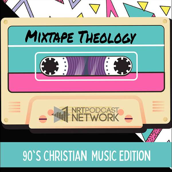 Mixtape Theology Podcast Artwork Image