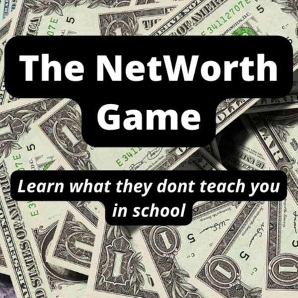 The NetWorth Game Podcast Artwork Image
