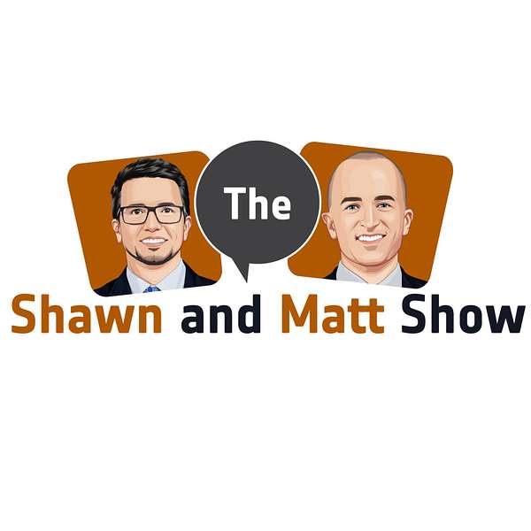 The Shawn and Matt Show Podcast Artwork Image
