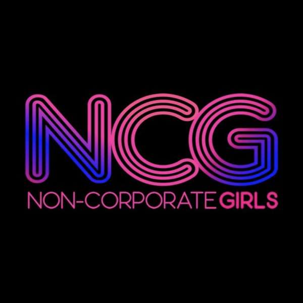 Non-Corporate Girls Podcast Artwork Image