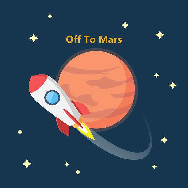Off to Mars Podcast Artwork Image