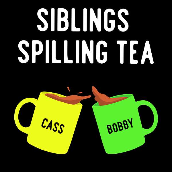 Siblings Spilling Tea Podcast Artwork Image