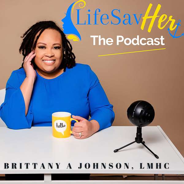 LifeSaveHer The Podcast Podcast Artwork Image