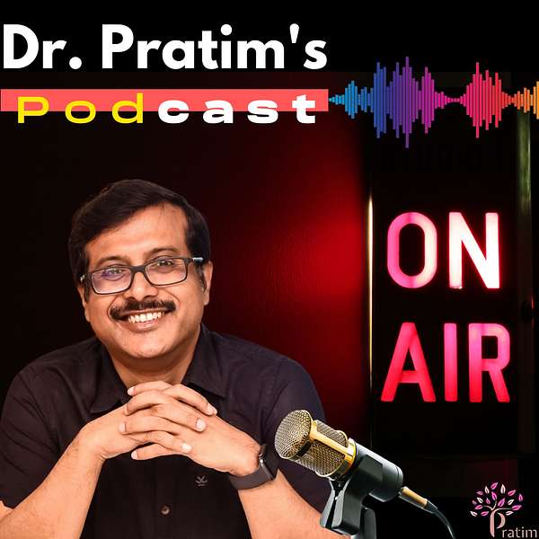 Dr.PRATIM's Podcast Podcast Artwork Image