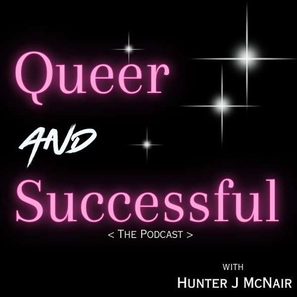 Queer and Successful Podcast Artwork Image