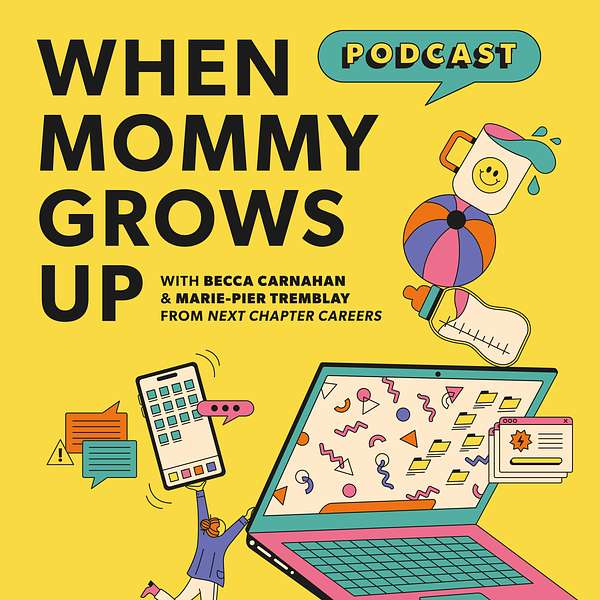 When Mommy Grows Up  Podcast Artwork Image