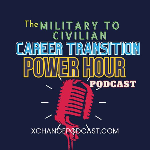 Military to Civilian Career Transition Power Hour Podcast Artwork Image