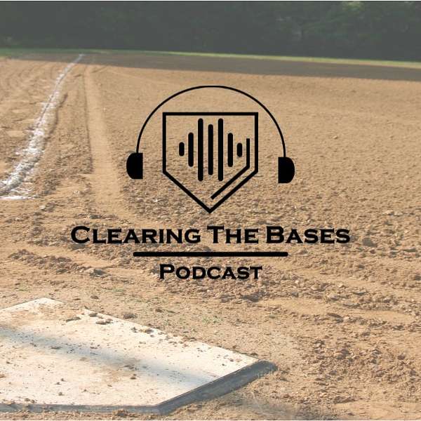 Clearing The Bases Podcast Artwork Image