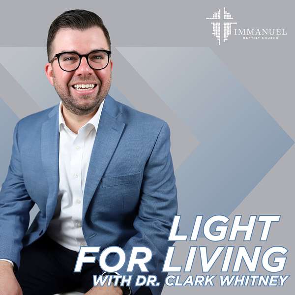 Light for Living - Immanuel Baptist Church Podcast Artwork Image