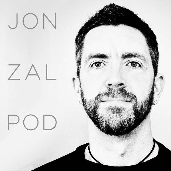 JON ZAL POD Podcast Artwork Image