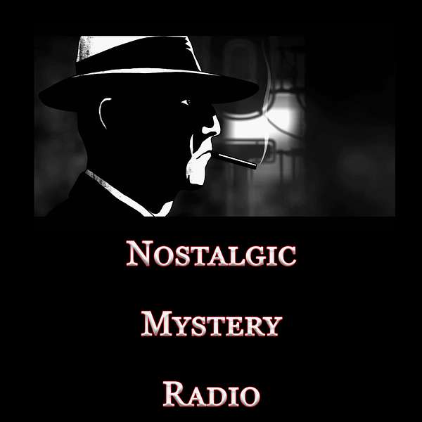 Nostalgic Mystery Radio Podcast Artwork Image
