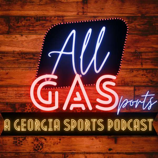 All GAS: News, Recaps and Hype for all Atlanta Sports Podcast Artwork Image