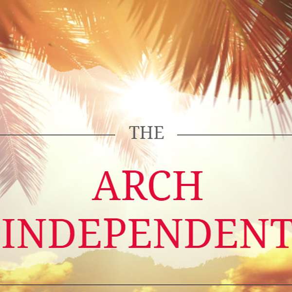The Arch Independent  Podcast Artwork Image