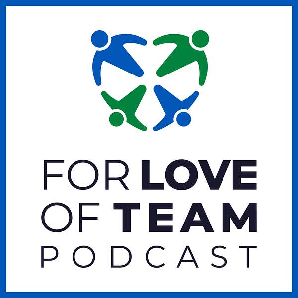 For Love of Team™ | Winston Faircloth Podcast Artwork Image