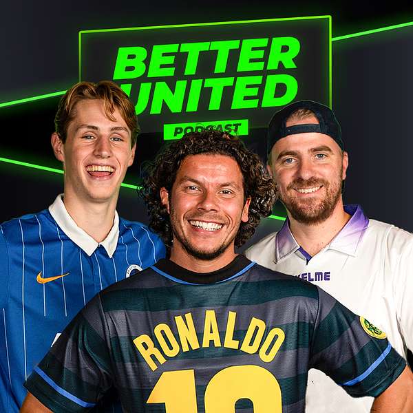 Better United Podcast Podcast Artwork Image