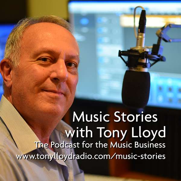 Music Stories with Tony Lloyd Podcast Artwork Image