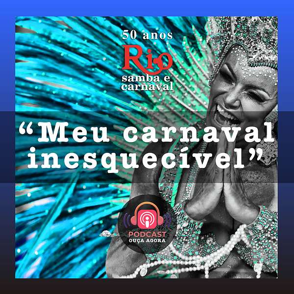 Meu Carnaval Inesquecível Podcast Artwork Image