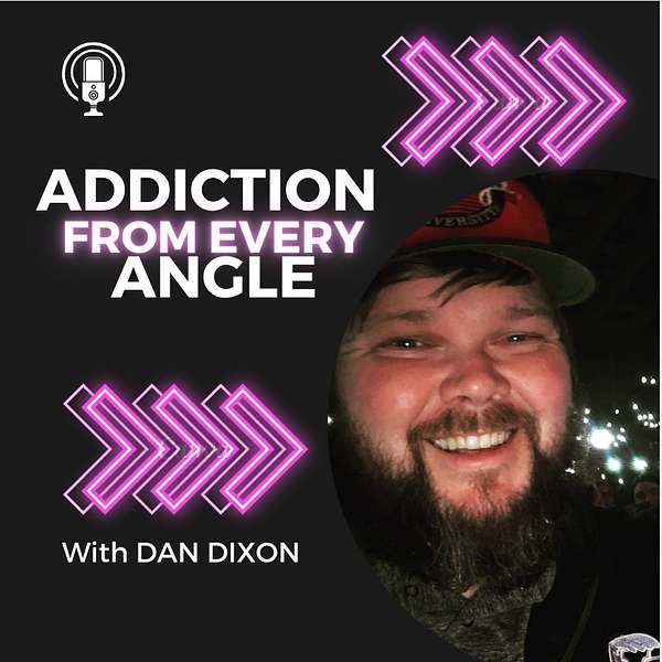 Addiction From Every Angle Podcast Artwork Image