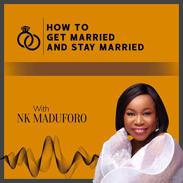How To Get Married And Stay Married Podcast Artwork Image