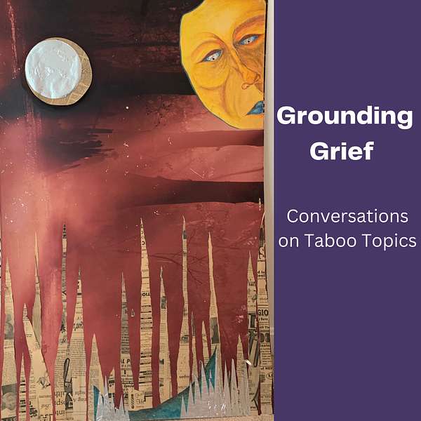 Grounding Grief Podcast Artwork Image