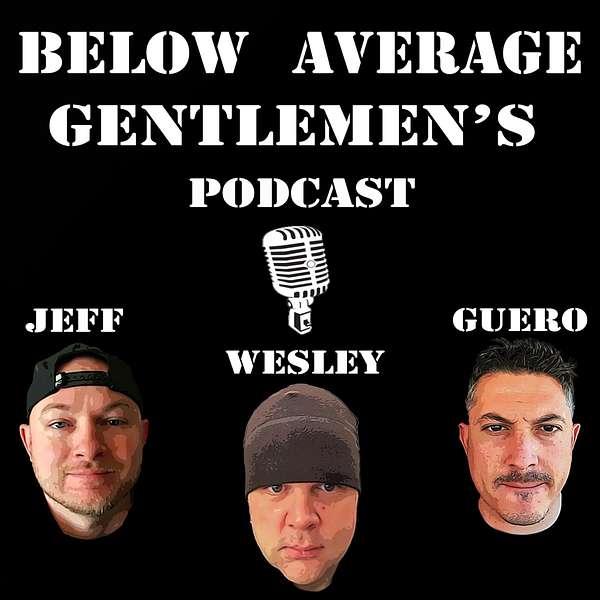Below Average Gentlemen's Podcast Podcast Artwork Image