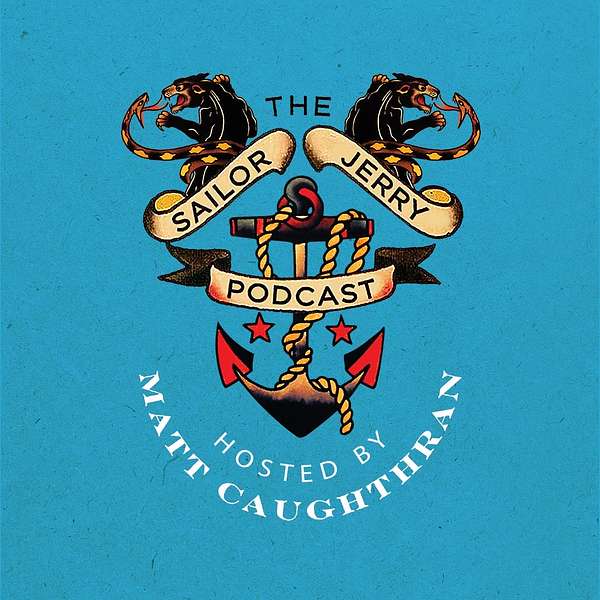 The Sailor Jerry Podcast  Podcast Artwork Image