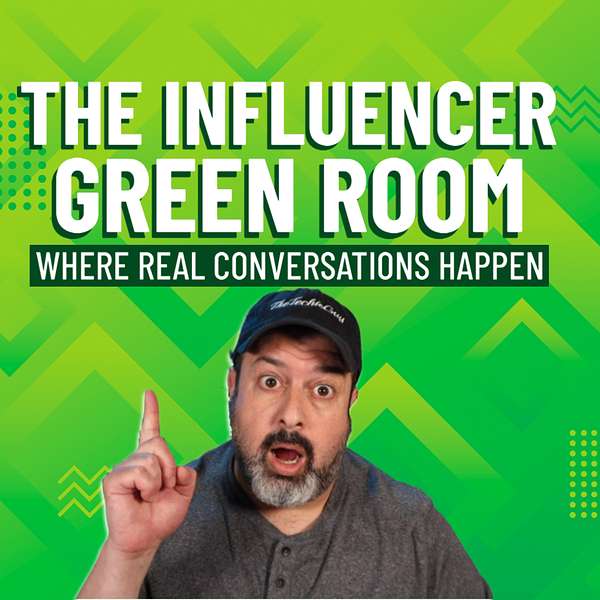 The Influencer Green Room Podcast Artwork Image