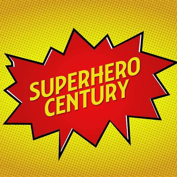 Superhero Century Podcast Artwork Image