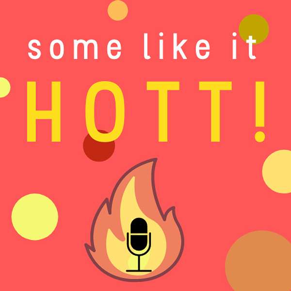 Some Like It Hott Podcast Artwork Image