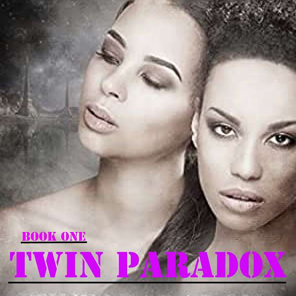Twin Paradox Book One Podcast Artwork Image