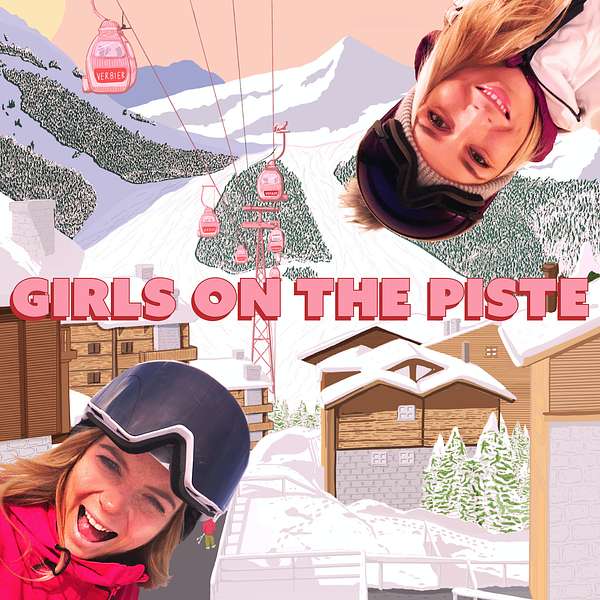 GIRLS ON THE PISTE PODCAST Podcast Artwork Image