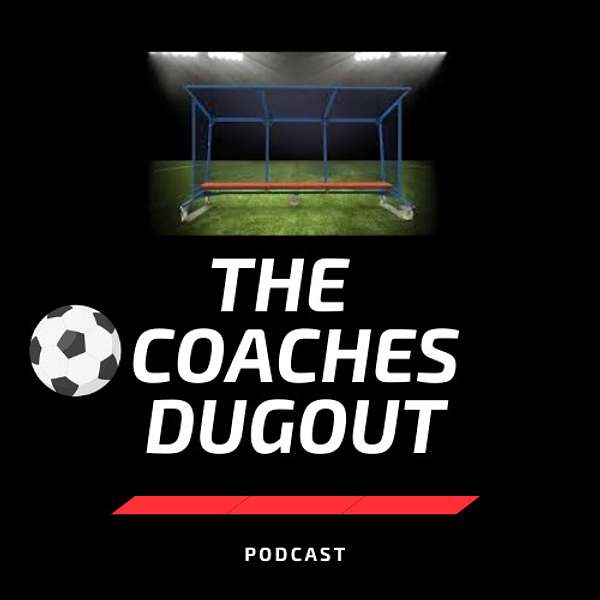 The Coaches Dugout Podcast Podcast Artwork Image