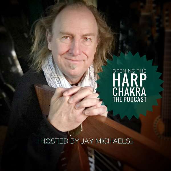 Opening the Harp Chakra - The Podcast Podcast Artwork Image