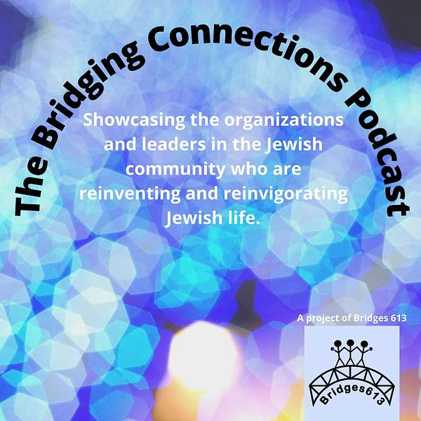 The Bridging Connections Podcast Podcast Artwork Image