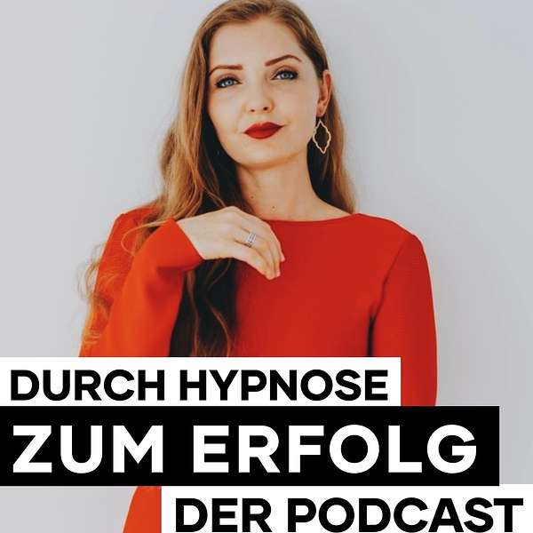 Durch Hypnose zum Erfolg - by Hypno Femme Podcast Artwork Image