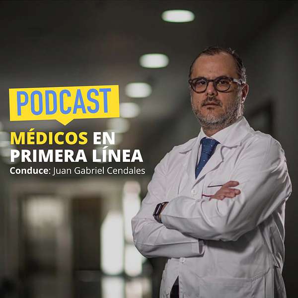 Médicos en primera línea Podcast Artwork Image