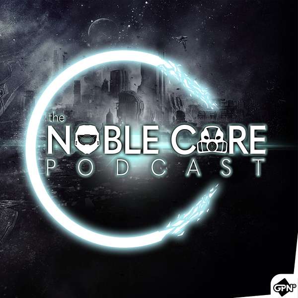 The Noble Core Podcast Podcast Artwork Image
