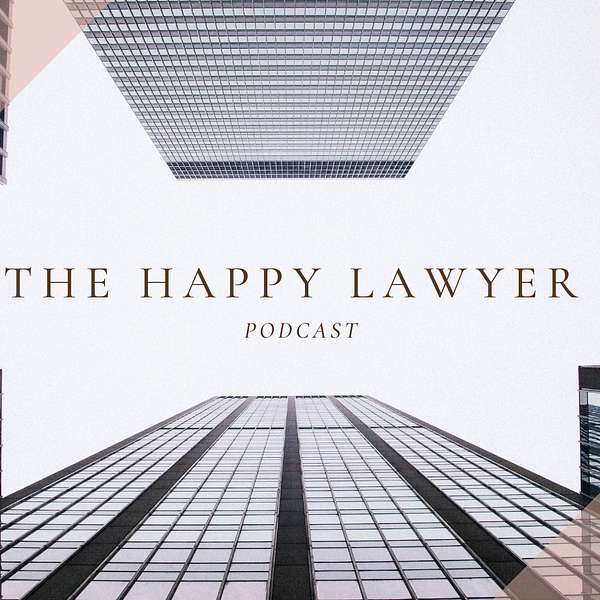 The Happy Lawyer Podcast Podcast Artwork Image
