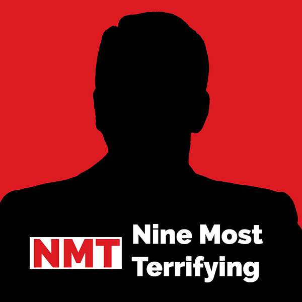 Nine Most Terrifying Podcast Artwork Image