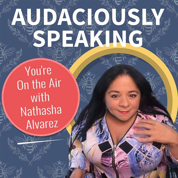 Audaciously Speaking  Podcast Artwork Image