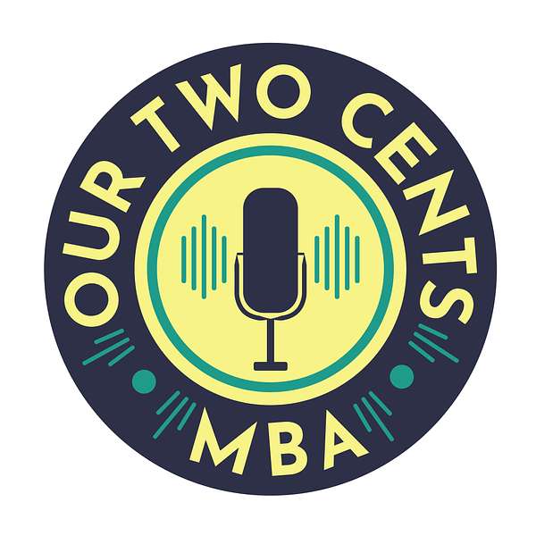 Our Two Cents with MBA Podcast Artwork Image